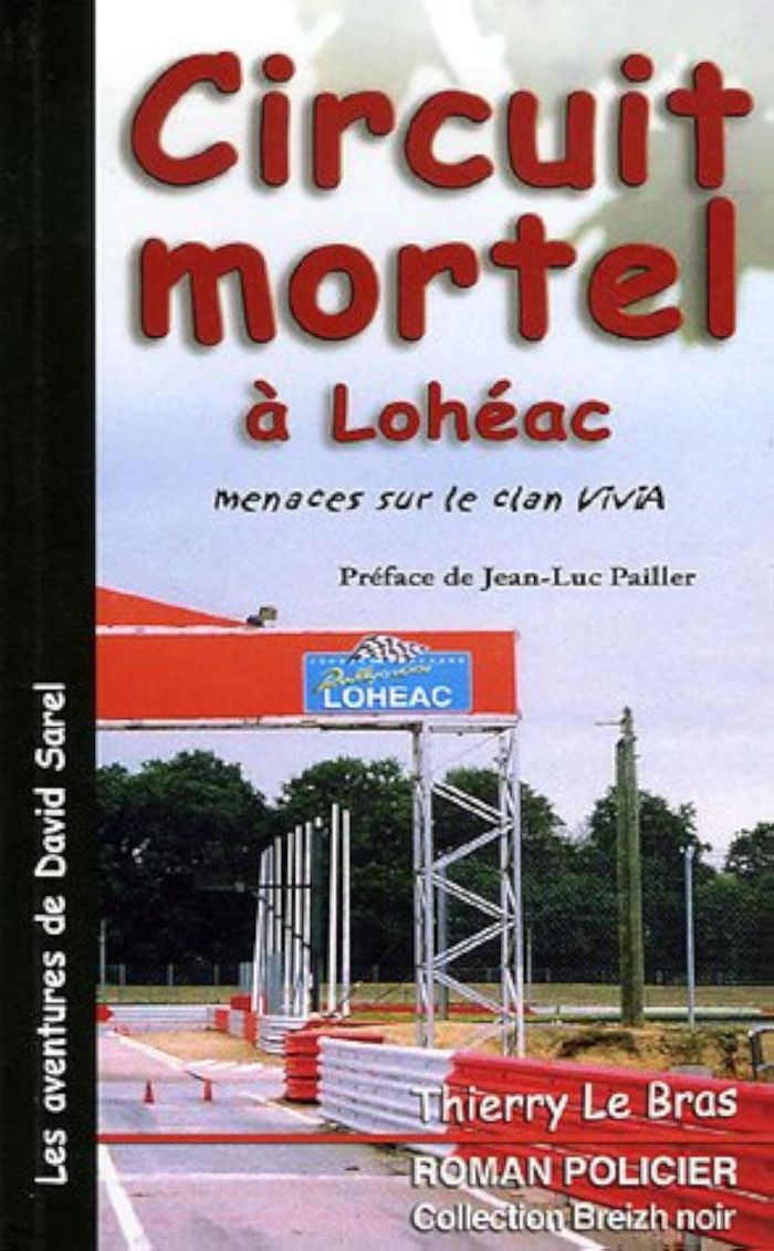 Couverture du livre « CIRCUIT MORTEL A LOHEAC », librairie Les Contes Infusés à Corte