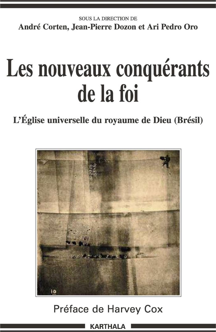 Couverture du livre « NOUVEAUX CONQUERANTS DE LA FOI-L'EGLISE UNIVERSELLE DU ROYAUME DE DIEU (BRESIL) (LES) » de Xxx, librairie Les Contes Infusés à Corte