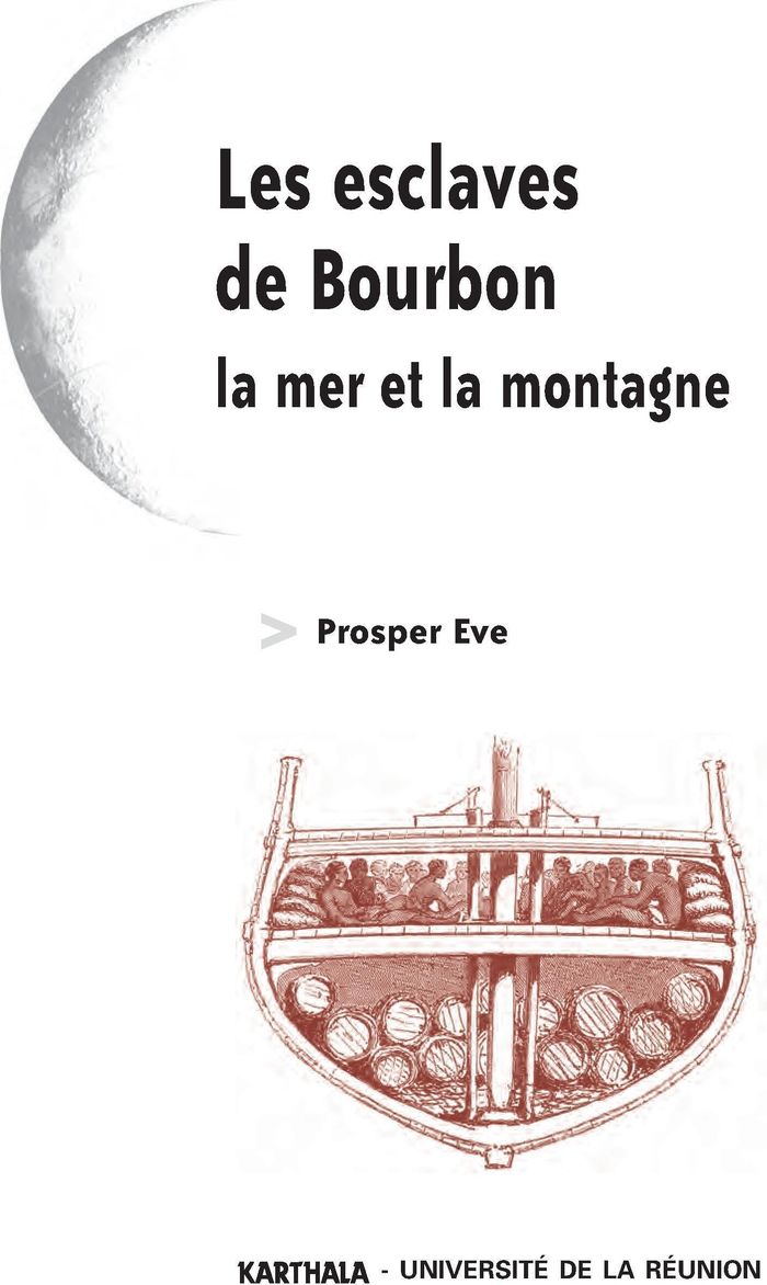Couverture du livre « ESCLAVES DE BOURBON -LA MER ET LA MONTAGNE (LES) » de Xxx, librairie Les Contes Infusés à Corte