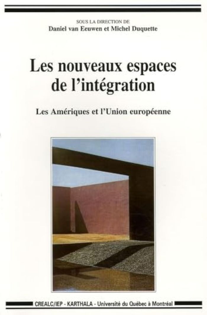 Couverture du livre « NOUVEAUX ESPACES DE L'INTEGRATION - LES AMERIQUES ET L'UNION EUROPEENNE (LES) » de Xxx, librairie Les Contes Infusés à Corte