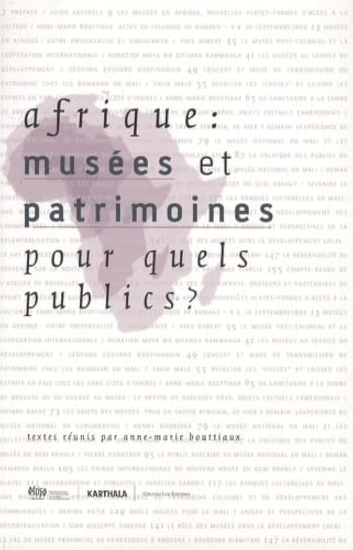 Couverture du livre « AFRIQUE : MUSEES ET PATRIMOINES POUR QUELS PUBLICS ? » de Anne-Marie Bouttiaux, librairie Les Contes Infusés à Corte