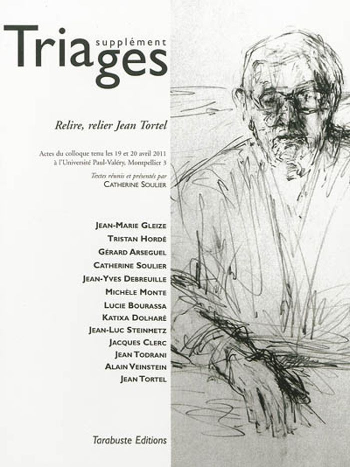 Couverture du livre « TRIAGES SUPPLEMENT RELIRE, RELIER JEAN TORTEL (2013) » de Collectif, librairie Les Contes Infusés à Corte