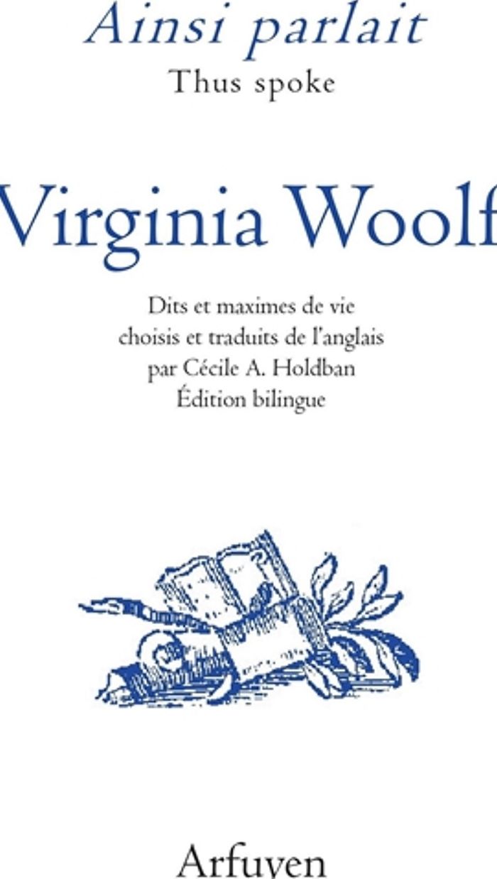 Couverture du livre « Virginia Woolf : dits et maximes de vie » de Virginia Woolf, librairie Les Contes Infusés à Corte