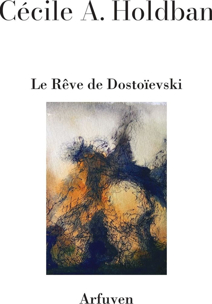 Couverture du livre « Le Rêve de Dostoïevski » de Cécile Holdban, librairie Les Contes Infusés à Corte