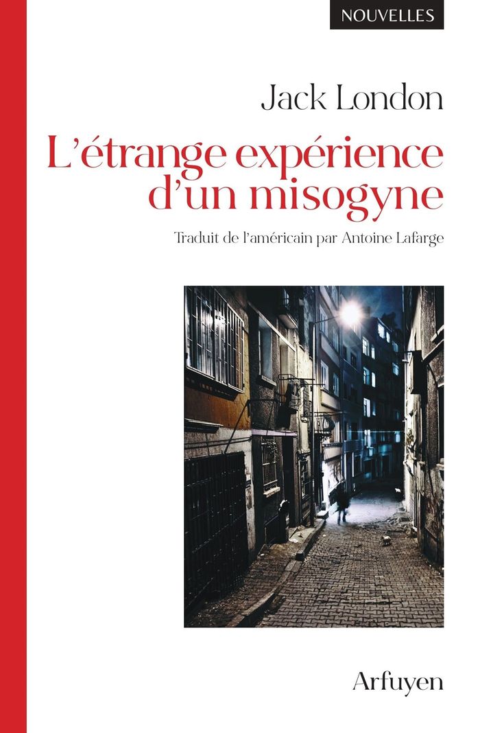 Couverture du livre « L'étrange expérience d'un misogyne » de Jack London, librairie Les Contes Infusés à Corte