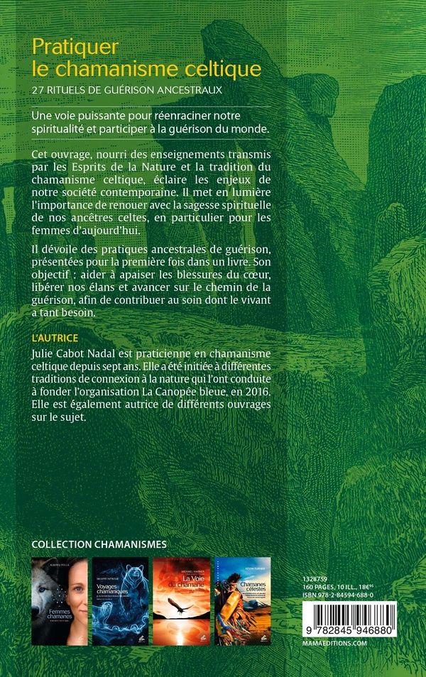 Quatrième de couverture de « Pratiquer le chamanisme celtique : 27 rituels de guérison ancestraux »