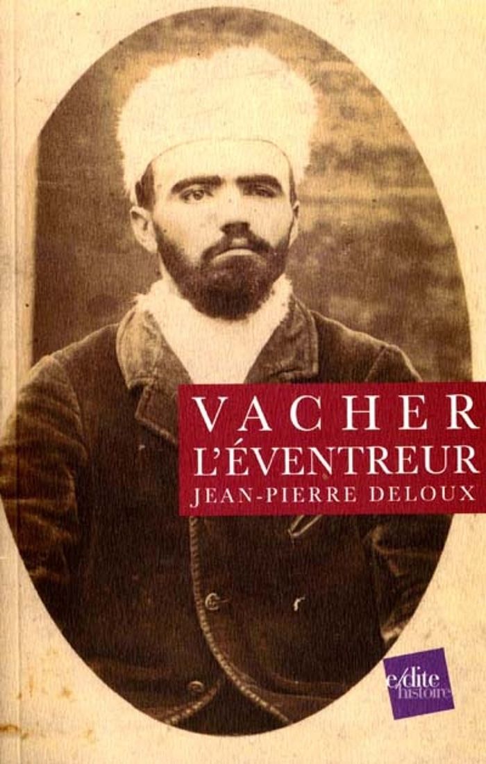 Couverture du livre « VACHER - L EVENTREUR » de Jean-Pierre Deloux, librairie Les Contes Infusés à Corte