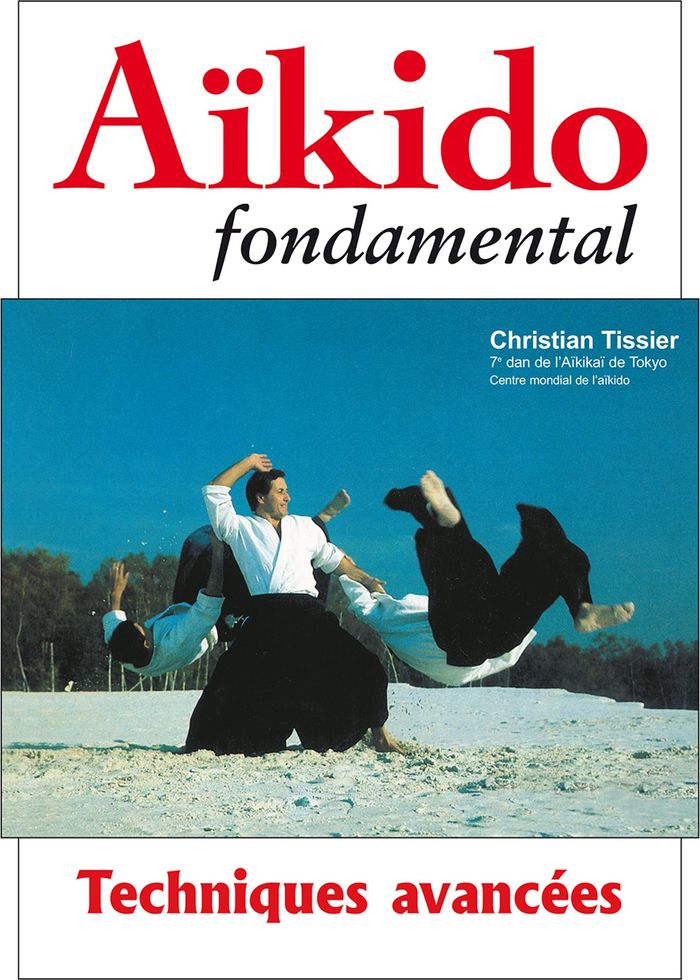 Couverture du livre « AIKIDO FONDAMENTAL - TECHNIQUES AVANCEES », librairie Les Contes Infusés à Corte