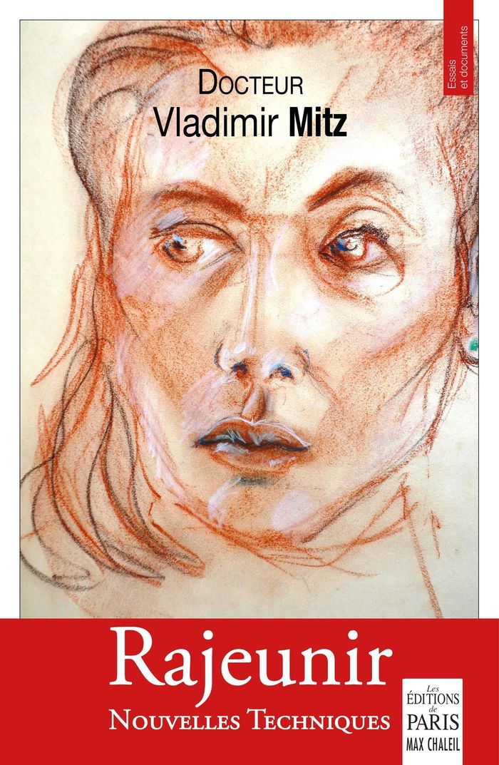 Couverture du livre « Rajeunir : nouvelles techniques » de Vladimir Mitz, librairie Les Contes Infusés à Corte