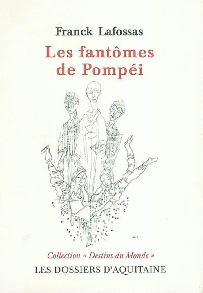 Couverture du livre « LES FANTOMES DE POMPEI » de Franck Lafossas, librairie Les Contes Infusés à Corte