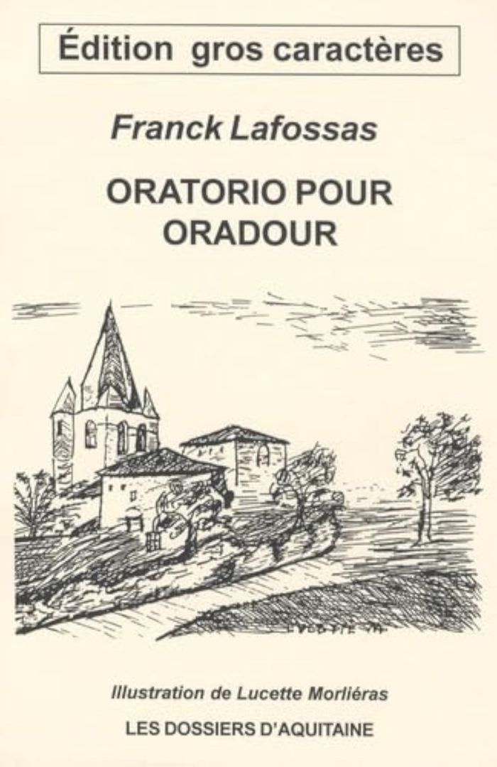 Couverture du livre « ORATORIO POUR ORADOUR » de Franck Lafossas, librairie Les Contes Infusés à Corte