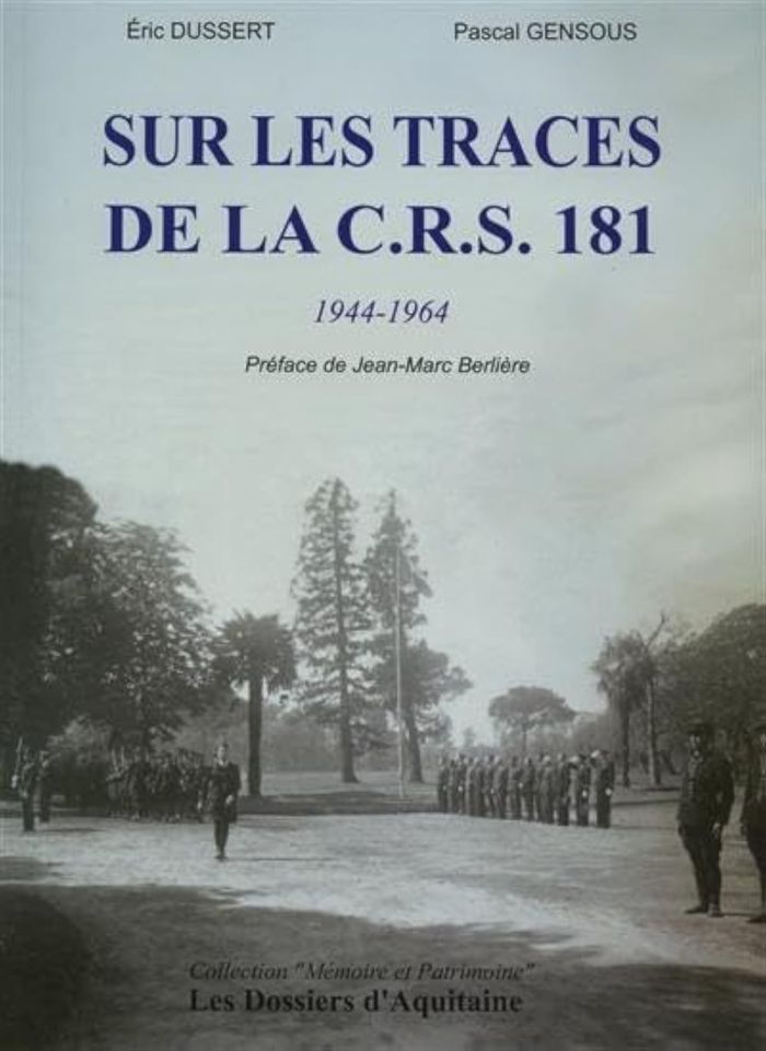 Couverture du livre « SUR LES TRACES DE LA C.R.S. 181 » de Eric Dussert, librairie Les Contes Infusés à Corte