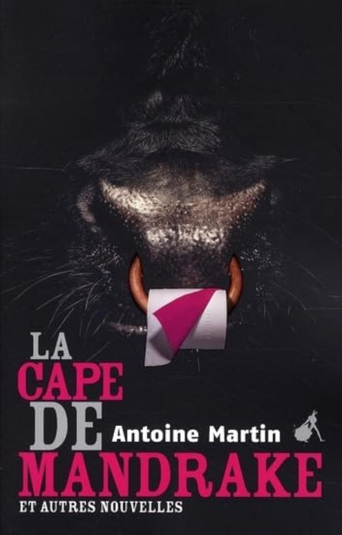 Couverture du livre « LA CAPE DE MANDRAKE » de Antoine Martin, librairie Les Contes Infusés à Corte