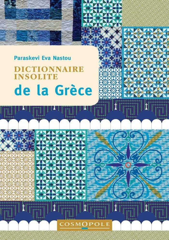 Couverture du livre « Dictionnaire insolite de la Grèce » de Paraskevi Eva Nastou, librairie Les Contes Infusés à Corte