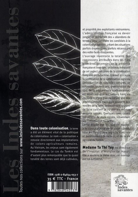 Quatrième de couverture de « LES CONCESSIONS AGRICOLES FRANCAISES AU TONKIN - DE 1884 A 1918 »