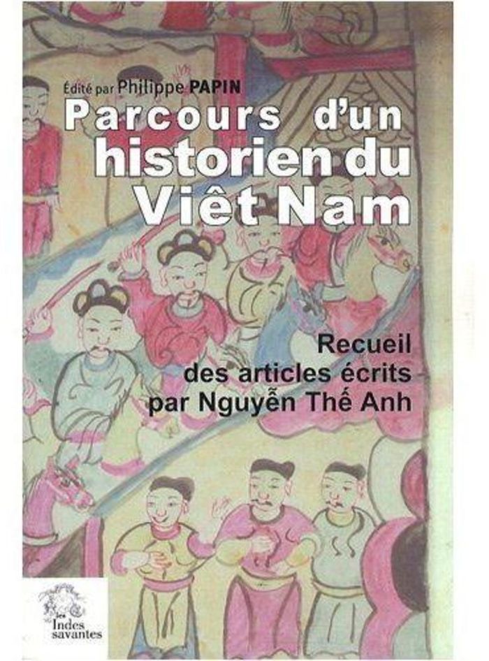 Couverture du livre « PARCOURS D UN HISTORIEN DU VIET NAM - RECUEIL DES ARTICLES DE », librairie Les Contes Infusés à Corte