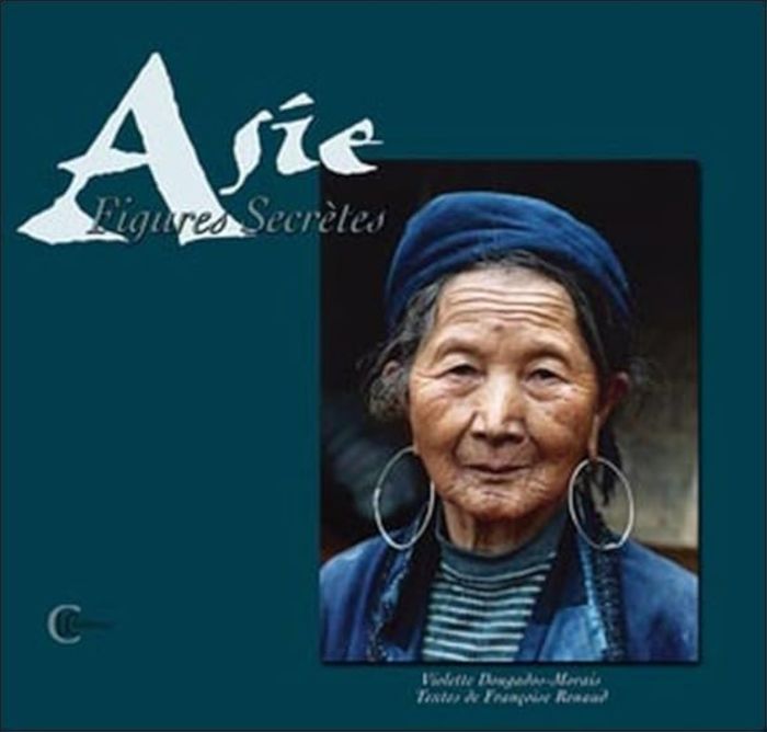Couverture du livre « ASIE, FIGURES SECRETES », librairie Les Contes Infusés à Corte