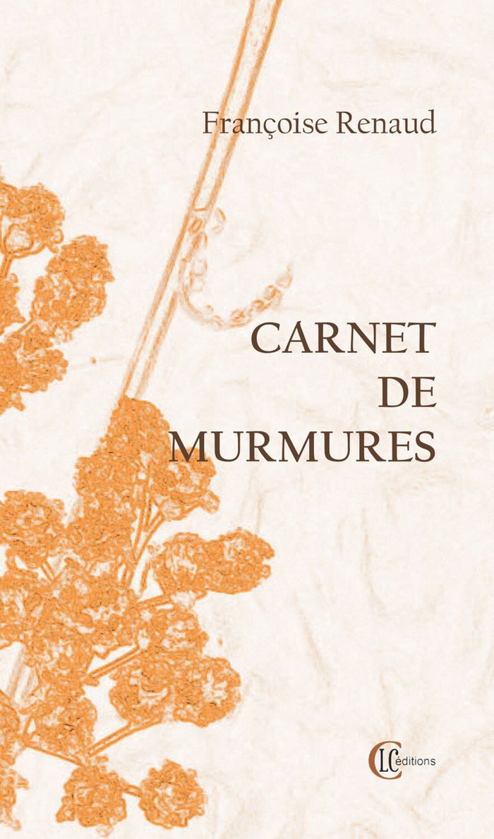 Couverture du livre « Carnet de murmures : ciel terre paysage » de Françoise Renaud, librairie Les Contes Infusés à Corte