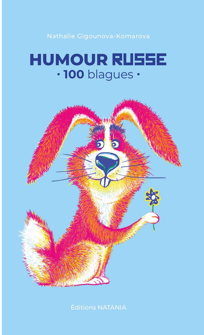 Couverture du livre « HUMOUR RUSSE - T2 - 100 BLAGUES » de Gigounova Komarova N, librairie Les Contes Infusés à Corte