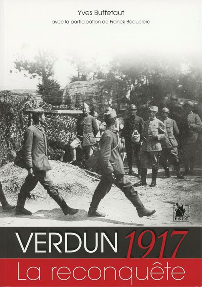 Couverture du livre « VERDUN 1917 LA RECONQUETE » de Buffetaut, librairie Les Contes Infusés à Corte