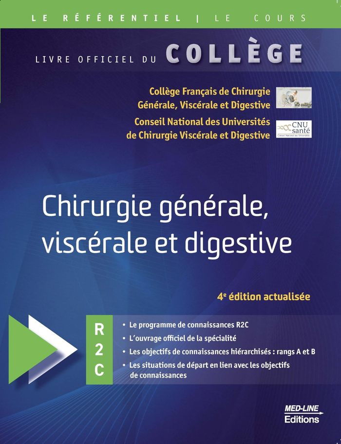 Couverture du livre « Chirurgie générale, viscérale et digestive : R2C » de Collège français de chirurgie générale, viscérale et digestive, librairie Les Contes Infusés à Corte