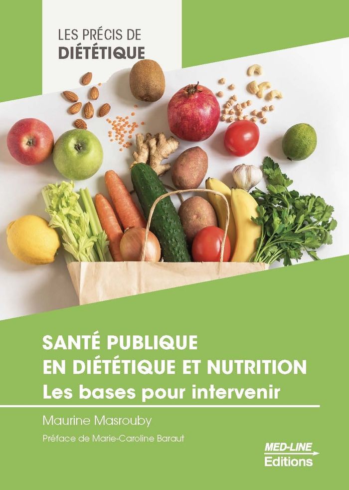 Couverture du livre « Santé publique en diététique et nutrition : les bases pour intervenir » de Maurine Masrouby, librairie Les Contes Infusés à Corte