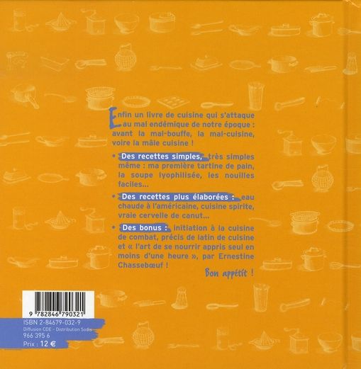 Quatrième de couverture de « LA CUISINE (TRES) FACILE - RECETTES POUR DEBUTANTS ET MALADROITS »
