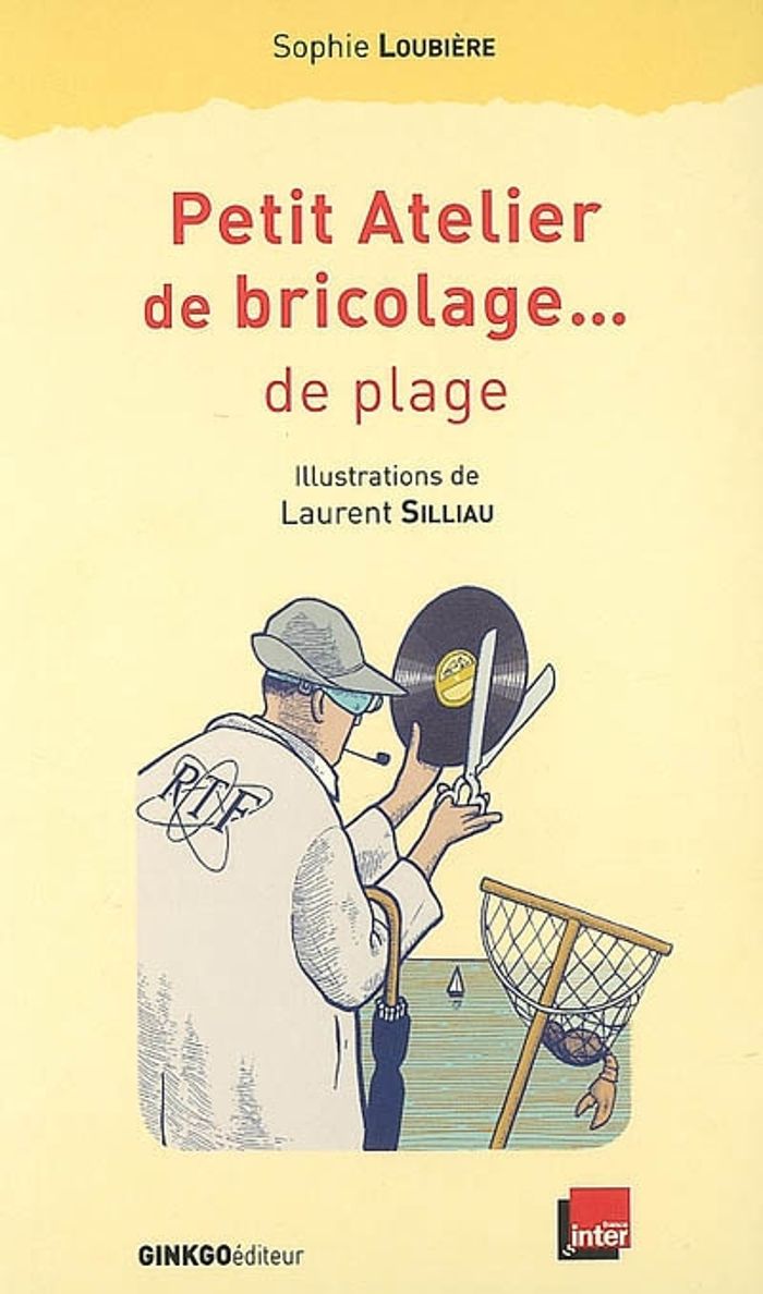 Couverture du livre « Petit atelier de bricolage de plage » de Sophie Loubière, librairie Les Contes Infusés à Corte