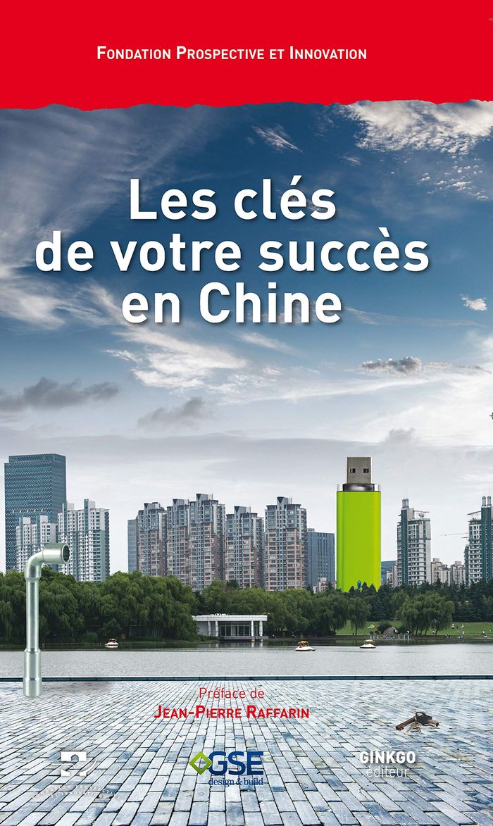 Couverture du livre « LES CLES DE VOTRE SUCCES EN CHINE » de Prospectiv Fondation, librairie Les Contes Infusés à Corte