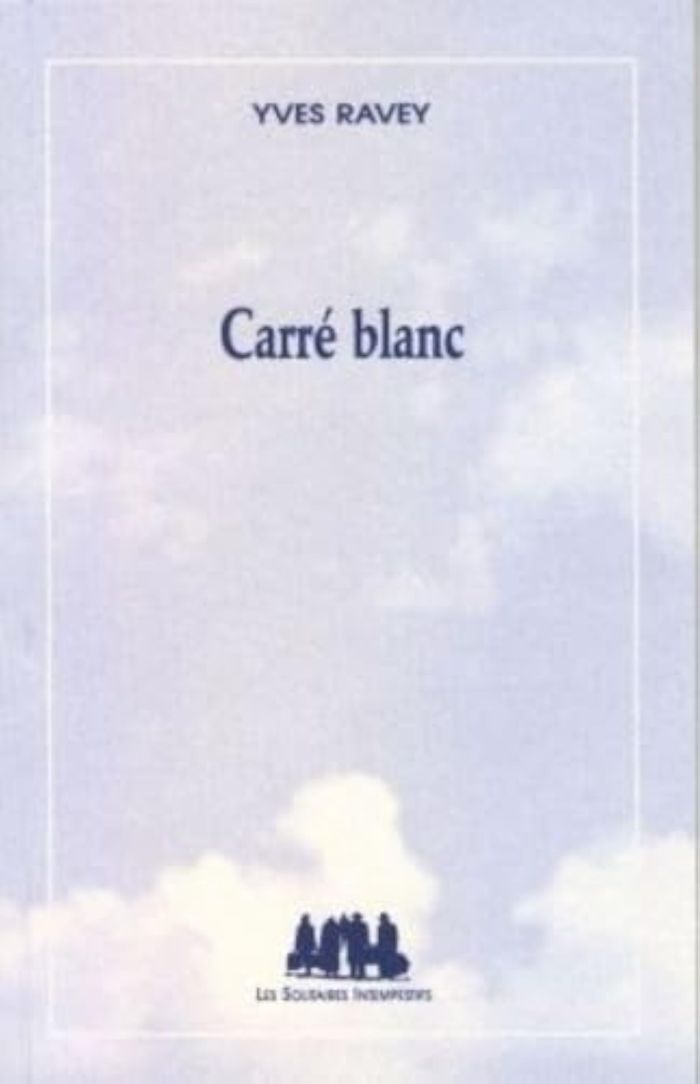 Couverture du livre « CARRE BLANC » de Yves Ravey, librairie Les Contes Infusés à Corte