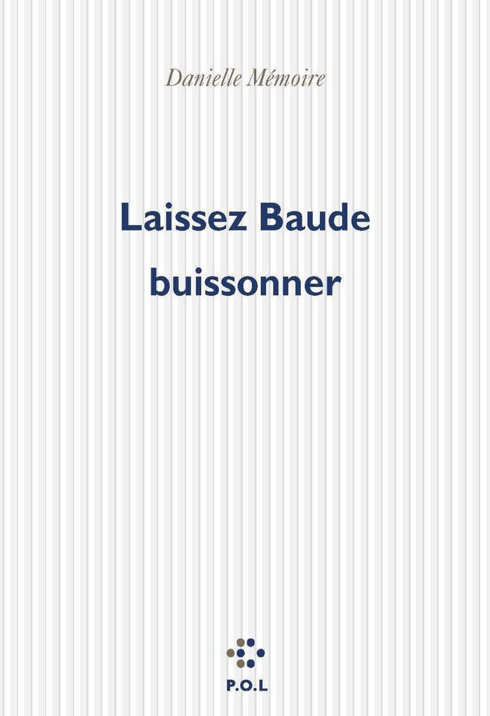 Couverture du livre « LAISSEZ BAUDE BUISSONNER » de Danielle Memoire, librairie Les Contes Infusés à Corte