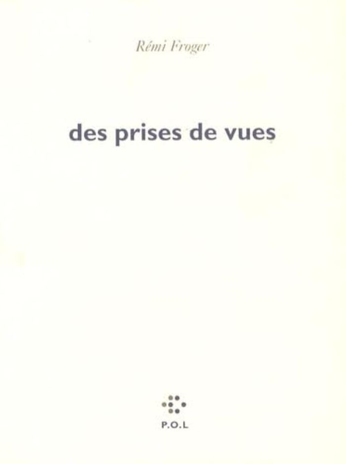 Couverture du livre « DES PRISES DE VUES » de Remi Froger, librairie Les Contes Infusés à Corte