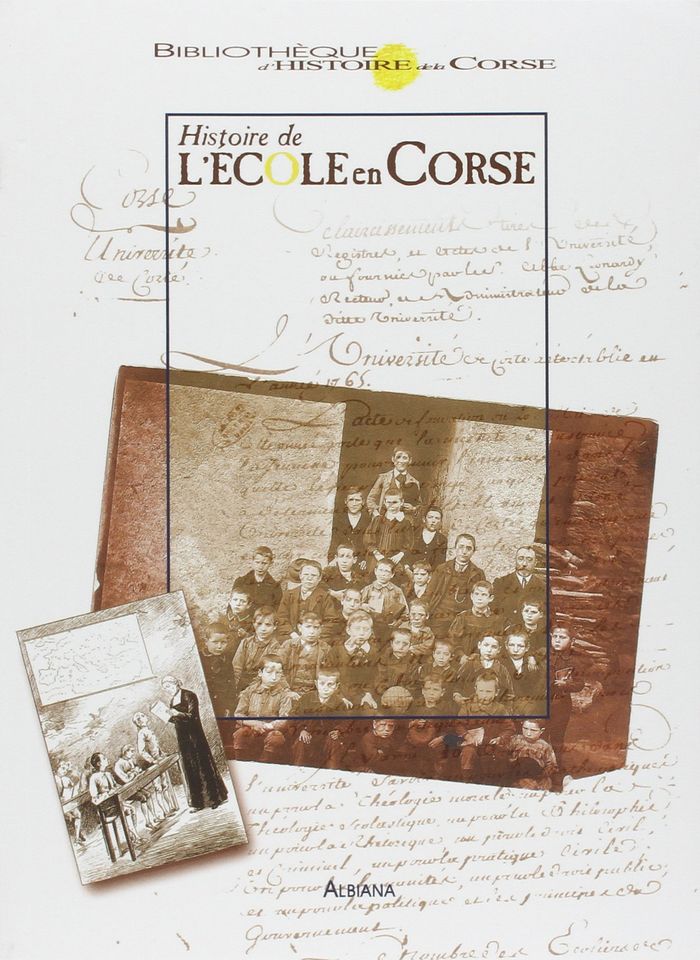 Couverture du livre « HISTOIRE DE L ECOLE EN CORSE » de Collectif, librairie Les Contes Infusés à Corte