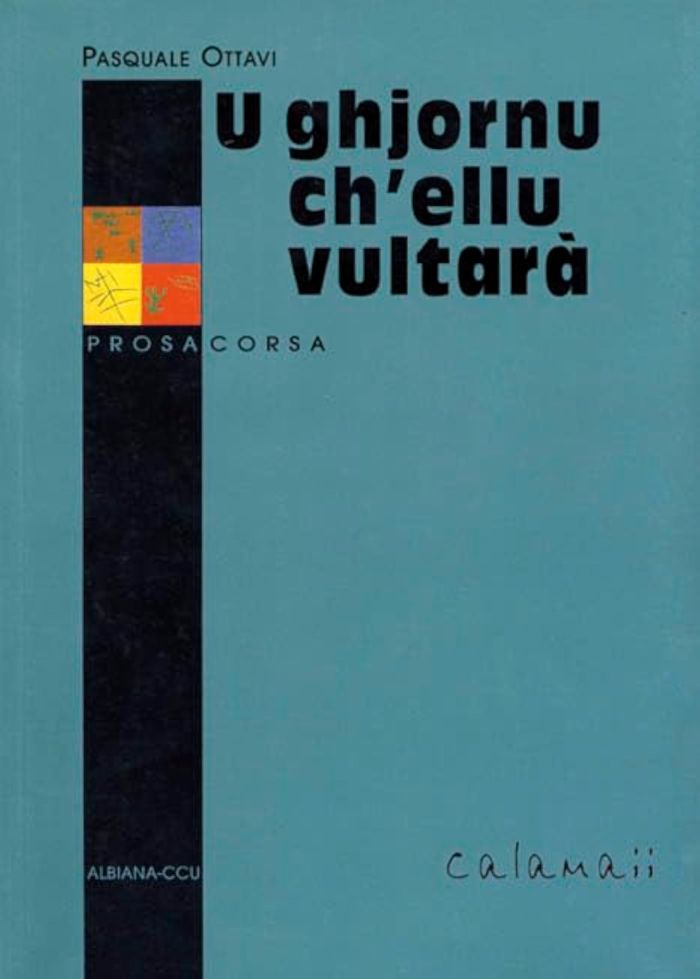 Couverture du livre « U GHJORNU CH ELLU VULTARA » de P. Ottavi, librairie Les Contes Infusés à Corte