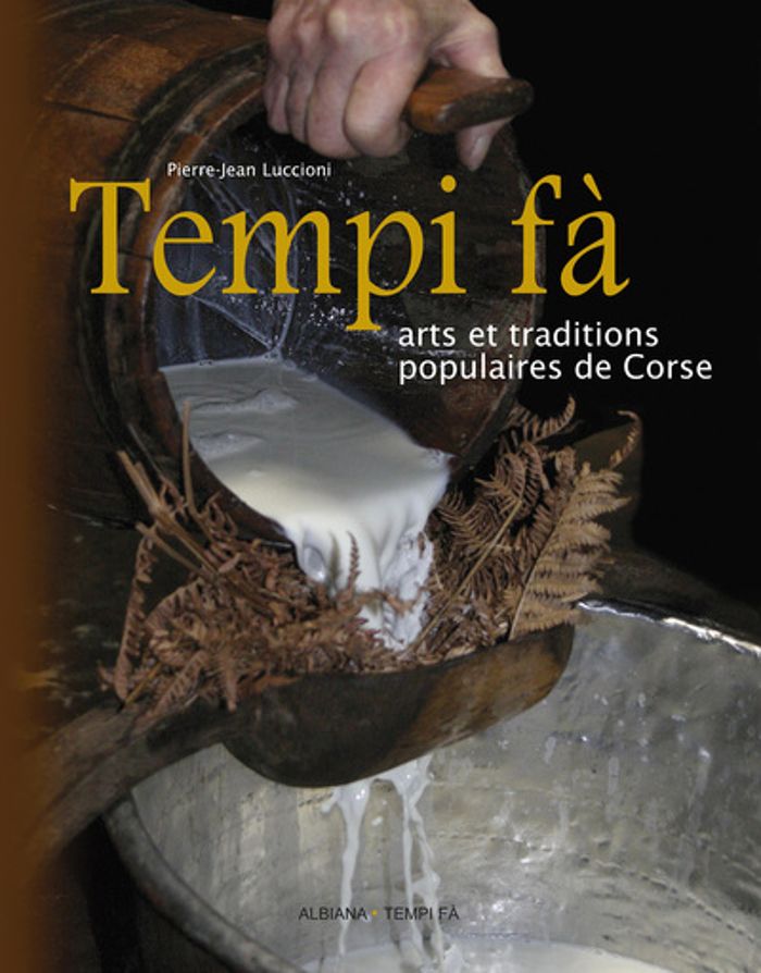 Couverture du livre « TEMPI FA - ARTS ET TRADITIONS POPULAIRES DE CORSE - TOME 1 », librairie Les Contes Infusés à Corte