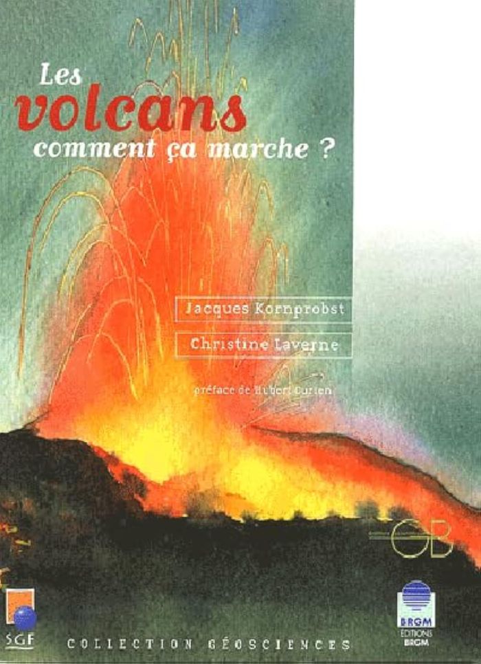 Couverture du livre « LES VOLCANS COMMENT CA MARCHE », librairie Les Contes Infusés à Corte