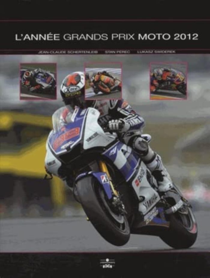 Couverture du livre « ANNEE GRANDS PRIX MOTO 2012-2013 » de Jc Schertenleib, librairie Les Contes Infusés à Corte