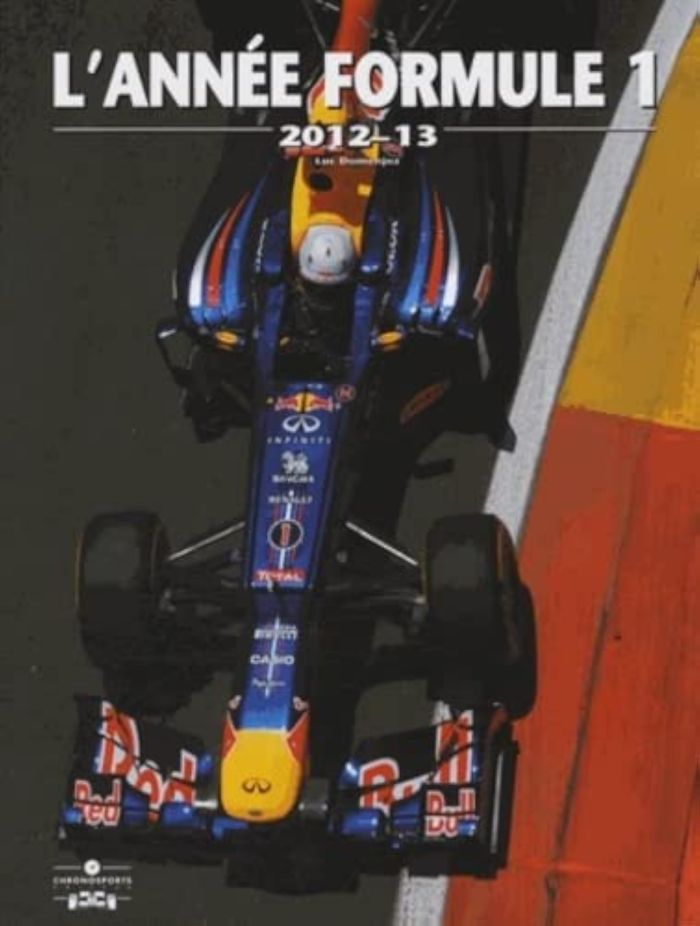 Couverture du livre « ANNEE FORMULE 1 2012-2013 » de Luc Domenjoz, librairie Les Contes Infusés à Corte
