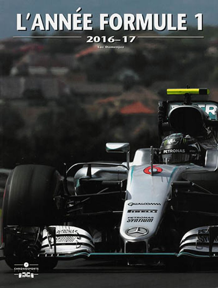 Couverture du livre « ANNEE FORMULE 1 2016-17 (L') » de Luc Domenjoz, librairie Les Contes Infusés à Corte