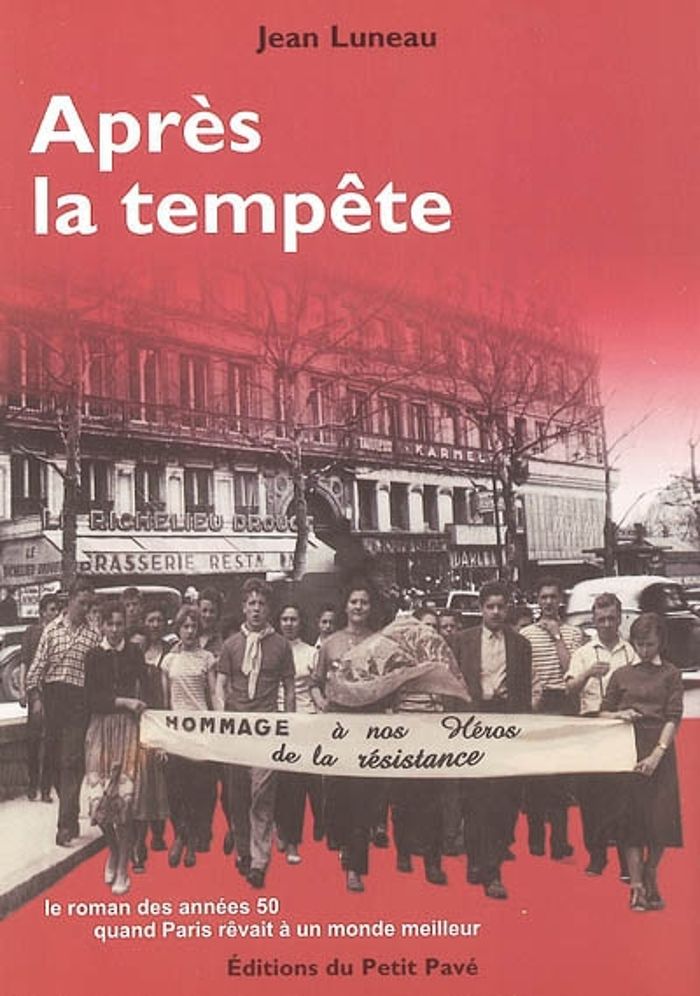Couverture du livre « APRES LA TEMPETE » de Jean Luneau, librairie Les Contes Infusés à Corte