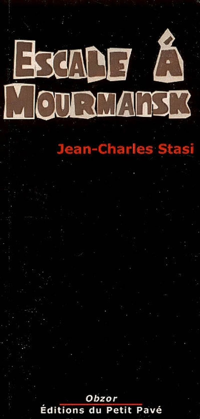 Couverture du livre « ESCALE A MOURMANSK » de Jean-Charles Stasi, librairie Les Contes Infusés à Corte