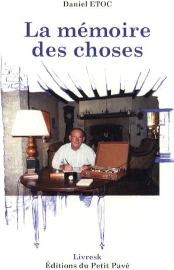 Couverture du livre « LA MEMOIRE DES CHOSES » de Daniel Etoc, librairie Les Contes Infusés à Corte