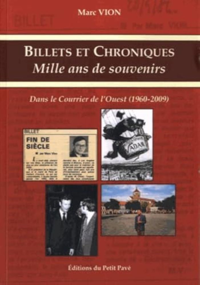 Couverture du livre « BILLETS ET CHRONIQUES - MILLE ANS DE SOUVENIRS - DANS LE COURRIER DE L'OUEST (1960-2009) » de Marc Vion, librairie Les Contes Infusés à Corte