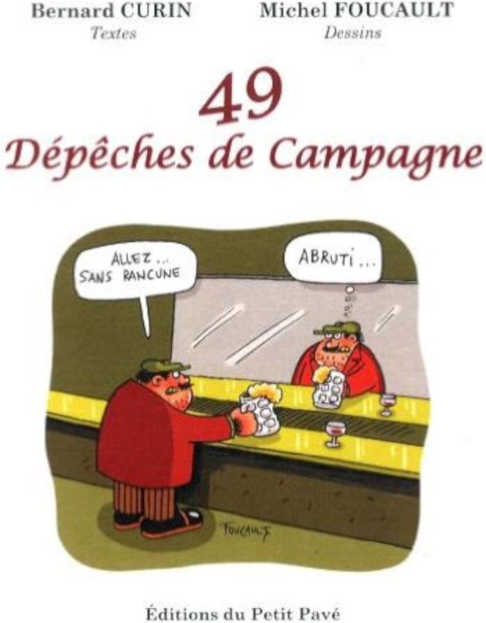 Couverture du livre « 49 DEPECHES DE CAMPAGNE » de Bernard Curin, librairie Les Contes Infusés à Corte
