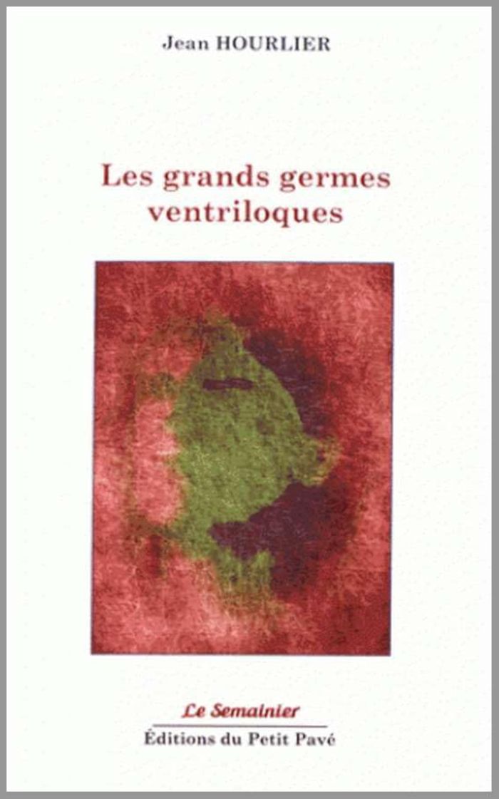 Couverture du livre « LES GRANDS GERMES VENTRILOQUES », librairie Les Contes Infusés à Corte