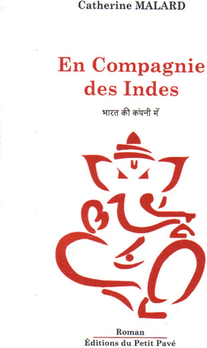 Couverture du livre « EN COMPAGNIE DES INDES » de Catherine Malard, librairie Les Contes Infusés à Corte