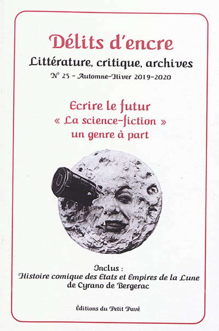 Couverture du livre « DELITS D ENCRE N 25 - ECRIRE LE FUTUR - LA SCIENCE-FICTION, UN GENRE A PART » de Collectif, librairie Les Contes Infusés à Corte