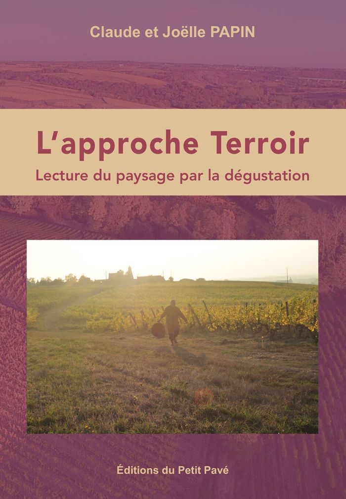 Couverture du livre « L'approche Terroir : Lecture du paysage par la dégustation » de Claude Papin, librairie Les Contes Infusés à Corte