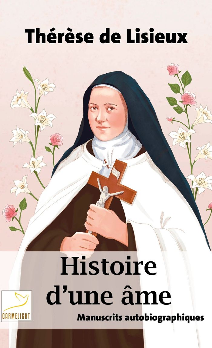 Couverture du livre « Histoire d'une âme : manuscrits autobiographiques » de Thérèse de Lisieux, librairie Les Contes Infusés à Corte