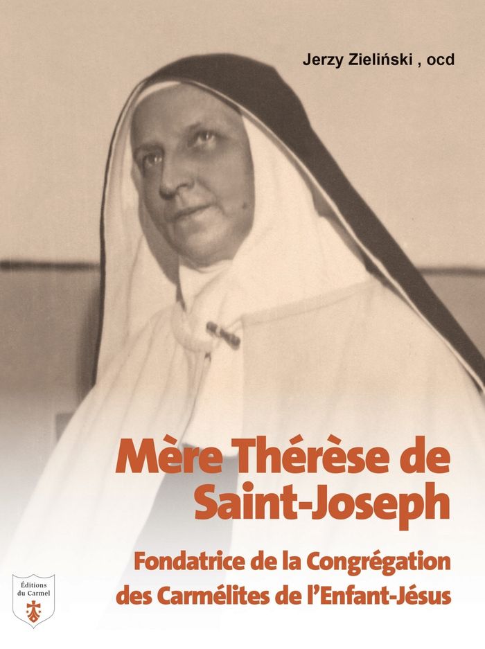 Couverture du livre « Vie de la vénérable Mère Thérèse de Saint-Joseph : Juste parmi les Nations » de Jerzy Zieliński, librairie Les Contes Infusés à Corte